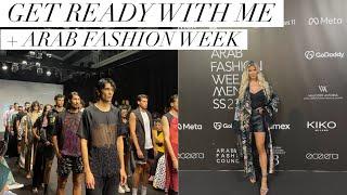 GET READY WITH ME AND COME TO ARAB FASHION WEEK! Hair, makeup, outfit, + mini vlog.