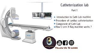 Catheterization Lab | Part 1 | Biomedical Engineers TV |