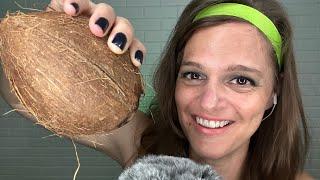 ASMR |  All Things Coconuts!! | An Exploration + Whispered Rambling (stuck in a Southern Accent)