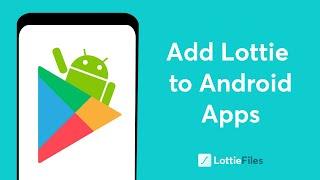 How to add Lottie Animations to your Android app (2 minute simple demo)