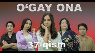 O'gay ona ( 37 qism) Ўгай она (37-қисм) UGAY ONA