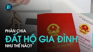 Đất của hộ gia đình được phân chia như thế nào? | VTC1