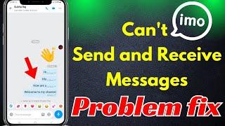 How To Fix Can't Send or Receive Messages On Imo \ Imo Not working \ Imo Message Sending Problem