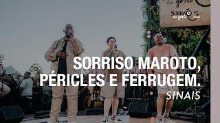 Sinais - Sorriso Maroto, Ferrugem, Péricles (Sorriso Eu Gosto No Pagode)