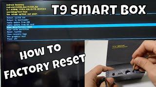 How to Reset T9 TV Box Factory Reset Android Box