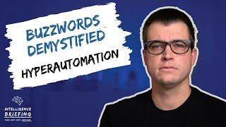 Buzzwords Demystified - Hyperautomation