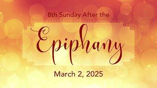 2025 Virtual Grace - Epiphany 8 - 03022025