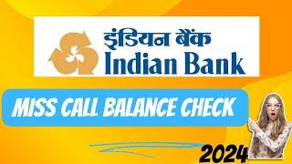 Indian Bank balance enquiry| Indian Bank Miss call Balance Check| Miss call balance enquiry