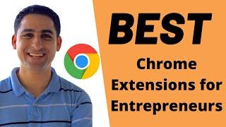  Best Chrome Extensions for Entrepreneurs  [14 Chrome Extensions that I use DAILY]