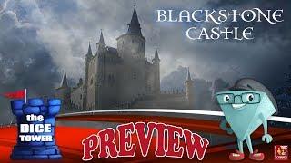 "BLACKSTONE CASTLE" a Dice Tower Preview - with Boardgame Corner