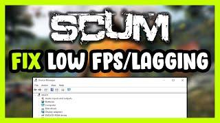 How to FIX SCUM Low FPS Drops & Lagging!