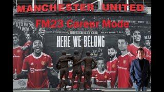 FM23 - Manchester United - Episode 1