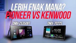 HASIL SUARA PIONEER DMH - Z5350BT VERSUS KENWOOD  DMX 7022S #smreview