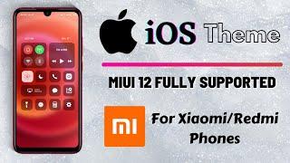 MIUI 12 Best iOS Theme For All Xiaomi/Redmi/Poco Phones | Turn your Mi Phone into iPhone