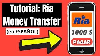 Cómo Enviar DINERO por RIA MONEY TRANSFER App Online  (Tutorial en Español) ¿Cómo funciona?