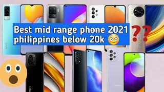 BEST MID RANGE PHONE 2021,   PHILIPPINES BELOW 20K
