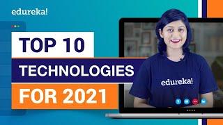 Top 10 Technologies to Learn in 2021 | Trending Technologies in 2021 | Edureka