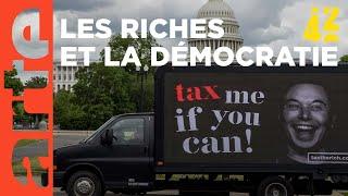 Les riches menacent-ils la démocratie ? | 42, la réponse à presque tout | ARTE