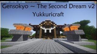 【Touhou Minecraft】Gensokyo ~ The Second Dream [IN-PROGRESS v2]