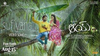 Sufiyana - Video Song | Narne Nithiin, Nayan Sarika | Bunny Vas | #AAY Premieres on AUG 15th