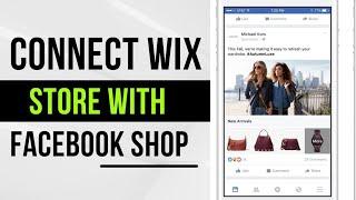 How to connect wix store to facebook shop | wix facebook integrations | wix online store