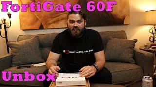 FortiGate 60F Unboxing!