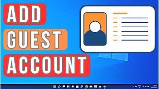 How to Add Guest Account in Windows 11 | How to Setup Guest Account in Windows 11
