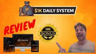 1K Daily System  Review