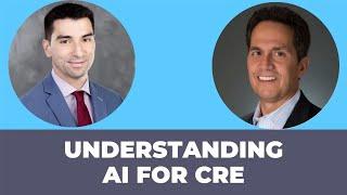 Understanding Artificial Intelligence For Commercial Real Estate with Rod Santomassimo