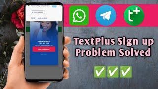 TextPlus Account sign up error problem solved 