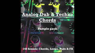 Analog Dub & Techno Chords - Sample Pack (DL link in Description)