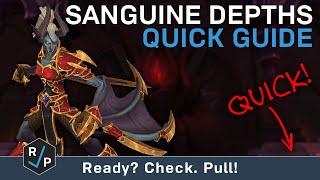 Sanguine Depths - Quick Guide - Normal - Shadowlands Alpha
