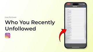 How To Check Who You Recently Unfollowed On Instagram?
