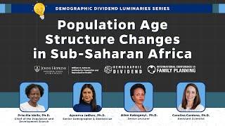 Population Age Structure Changes in Sub-Saharan Africa | DD Luminaries Series