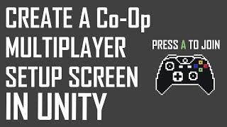 Tutorial - Create a Local Co-Op Player Setup Screen in Unity with the New Input System