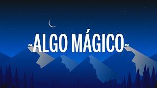 Rauw Alejandro - Algo Mágico (Letra/Lyrics)