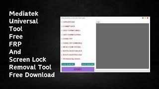 MediaTek Universal Tools Unlock Screen Lock And FRP