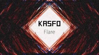 Kasfo - Flare (Original Mix)