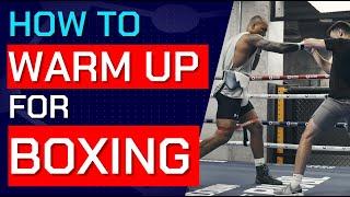 How to Warm-Up for Boxing | Boxing Science Q and A - Episode 58