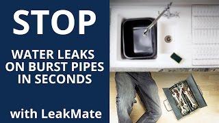 How to Stop a Water Leak on Split Pipes, Soldered Joints and Fittings in Seconds with Leak Mate