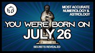 Born on July 26 | Numerology and Astrology Analysis