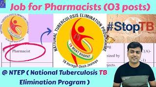 Job for Pharmacists (03 posts) at NTEP (National Tuberculosis Elimination Program Chennai