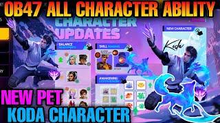 OB47 UPDATE CHARACTER SKILL ABILITY FULL DETAILS | FREE FIRE MAX OB47 UPDATE FULL DETAILS