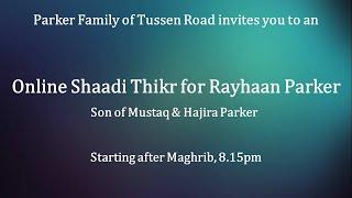 Online Shaadi Thikr for Rayhaan Parker