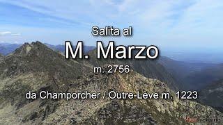 Vallone della Legna e M. Marzo da Champorcher/Outre-Lève - HD 1080 50p