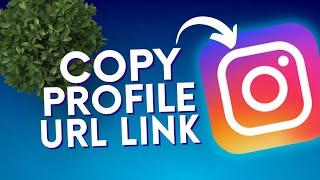 How to copy Instagram URL Profile Link 2022