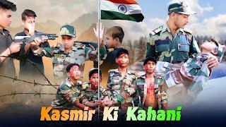 Kashmir Ki Kahani || Indian Army Vs Pakistani Aatanwadi || Indian Army Most Popular Top 5 Short Film