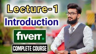 Introduction of Fiverr Complete Course for Beginner 2022