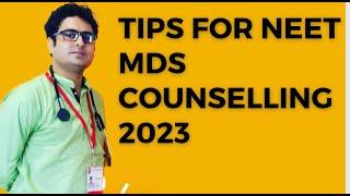 Tips for NEET MDS Counselling 2023