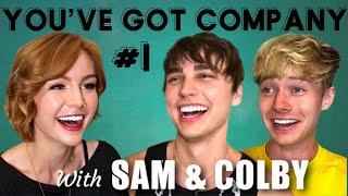 Sam & Colby | You've Got Company w/ Kris Collins Ep 1